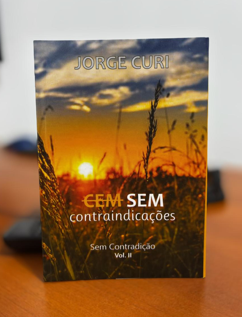 Cem Sem contraindicações vol. II